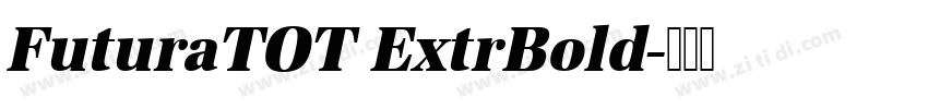 FuturaTOT ExtrBold字体转换